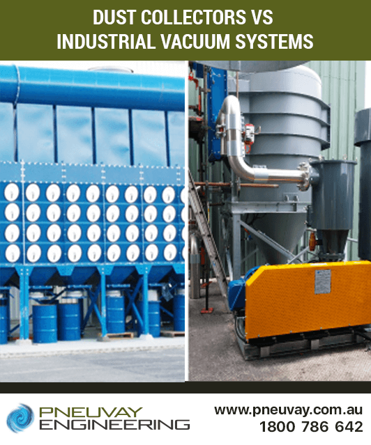 Dust collectors vs industrial vacuum systems - what are the differences and why they are not the same