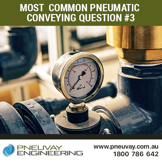 What are the most common pneumatic conveying problems you find?