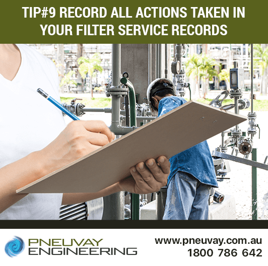 Tip#9 - Record all dust collector filter maintenance actions taken in your service records