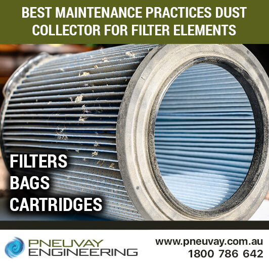 Dust collector filter maintenance best practices including bags and cartridges